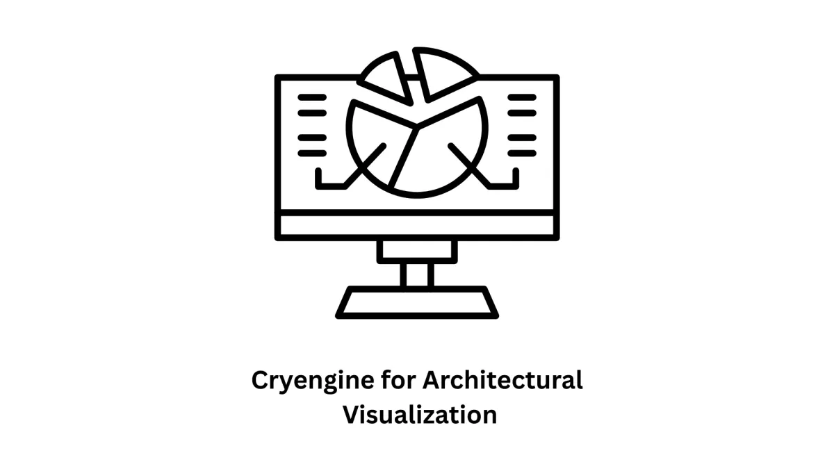 Transform Spaces with CryEngine for Architectural Visualization