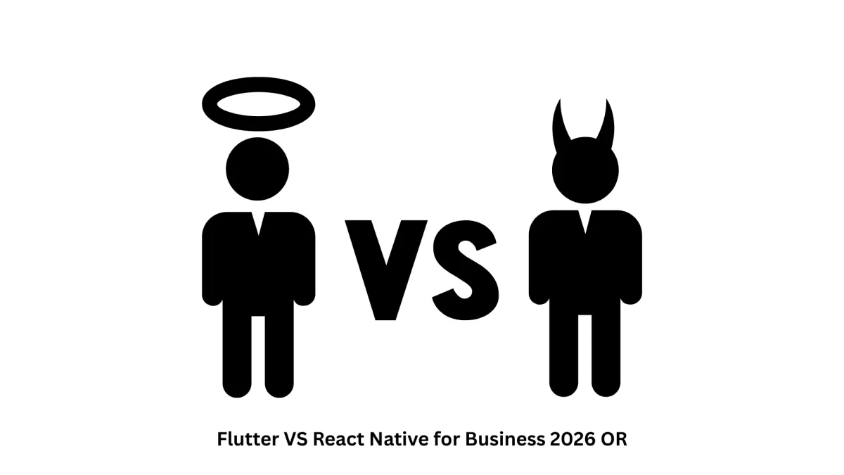 Flutter vs React Native for Business 2026 or Progressive Web Apps