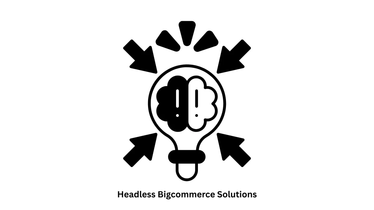 Advanced Headless BigCommerce Solutions | Expert E-commerce Development