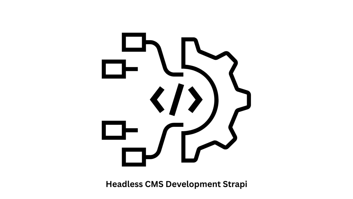 Expert Headless CMS Development: Strapi Solutions