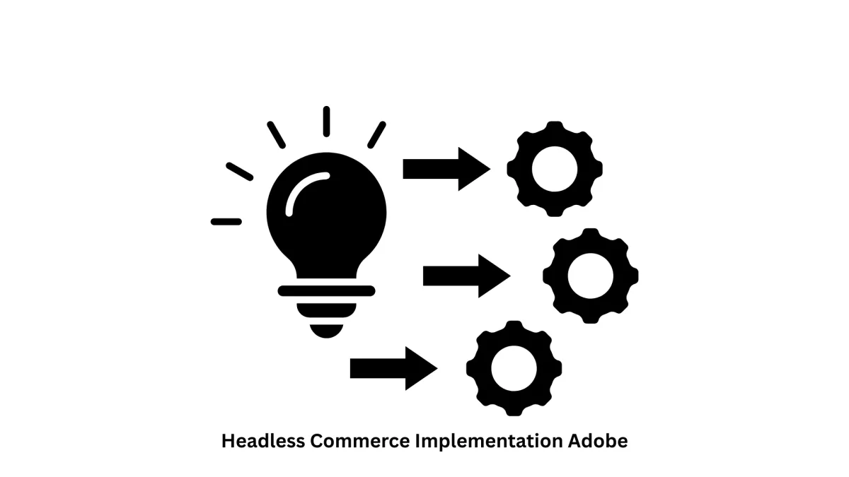 Headless Commerce Implementation Adobe | Adobe Silver Partner