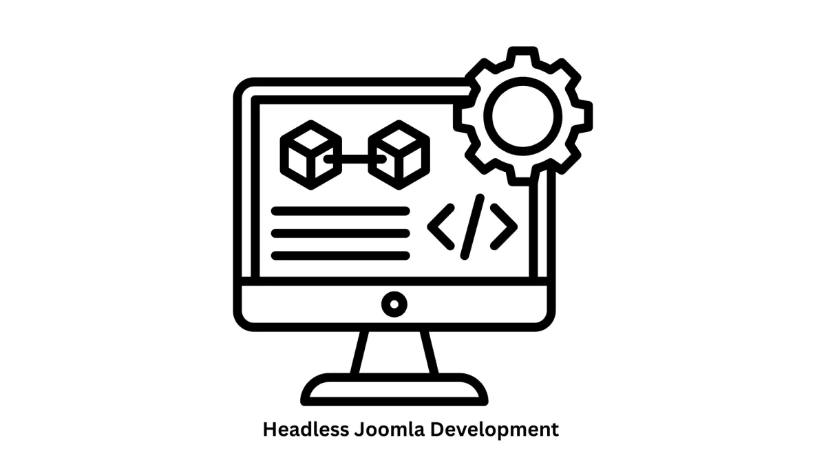 Expert Headless Joomla Development Services
