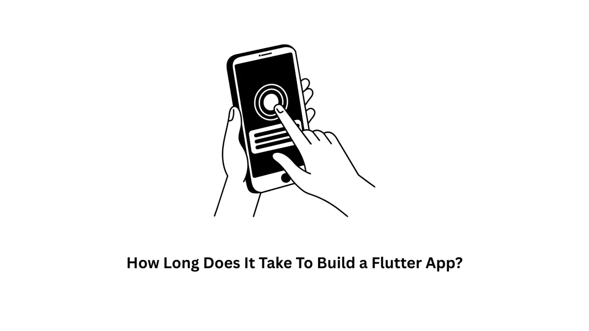 How Long Does It Take to Build a Flutter App?