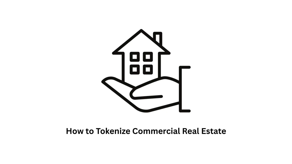 How to Tokenize Commercial Real Estate | Blockchain Solutions