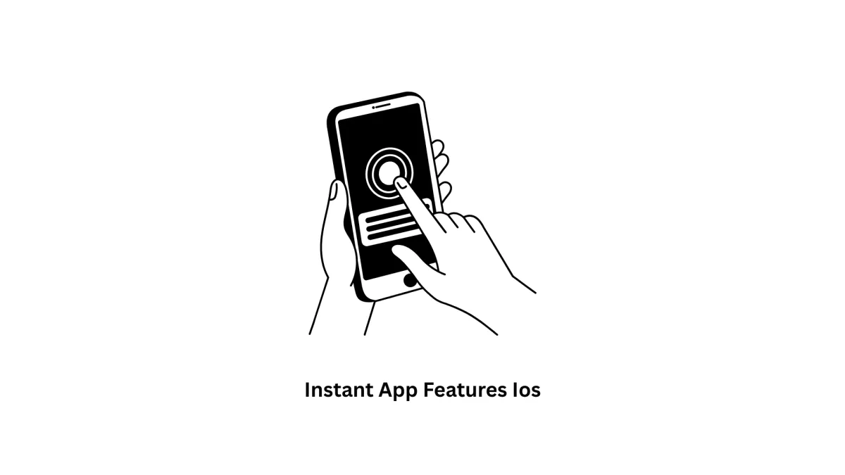Custom Software, Mobile Apps & Instant App Features iOS