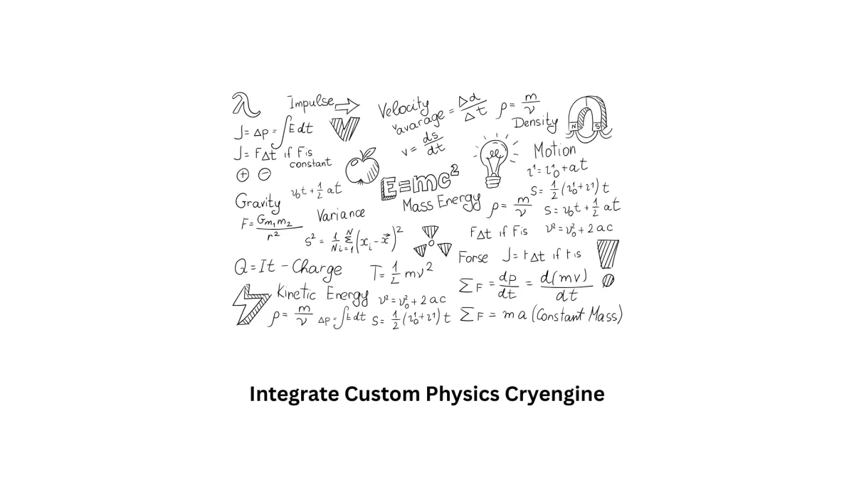 Integrate Custom Physics CryEngine | Game Development