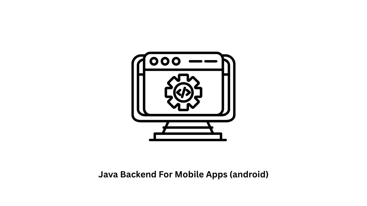 Expert Java Backend for Mobile Apps (Android) | Associative Pune