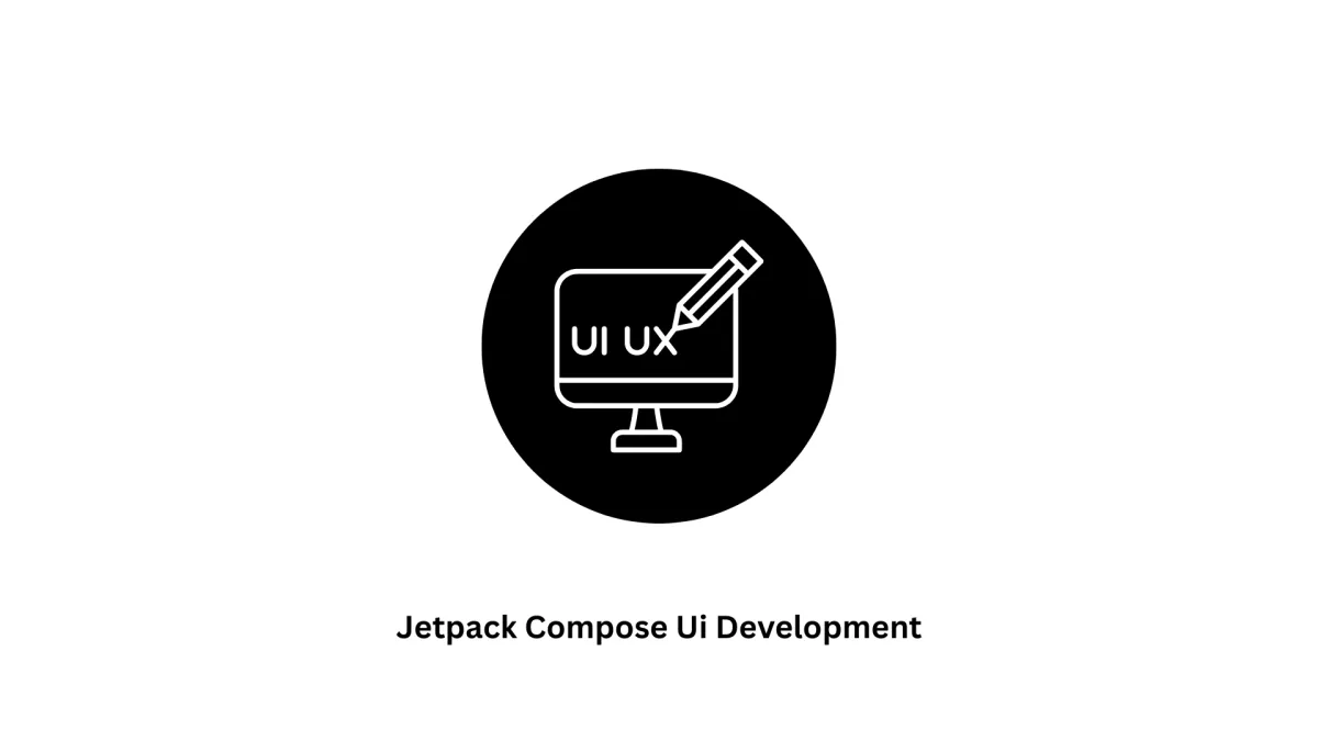 Expert Jetpack Compose UI Development Services