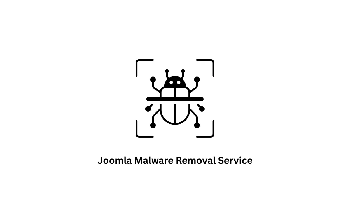 Expert Joomla Malware Removal Service | Secure Your Website