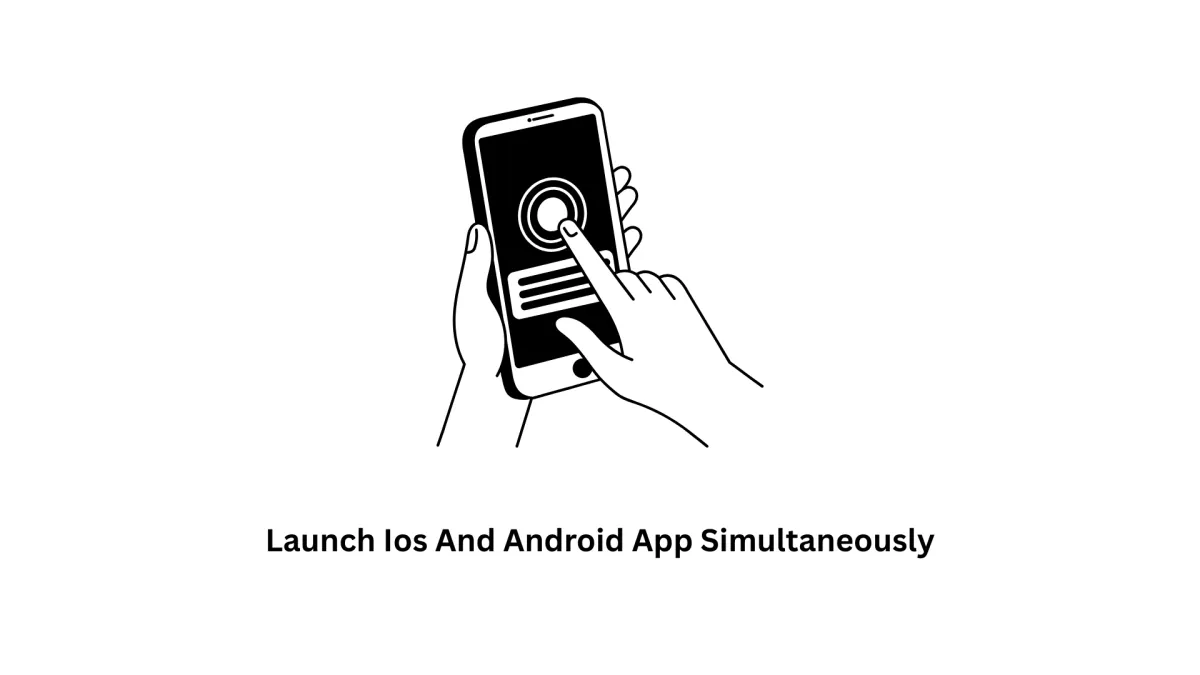 Launch iOS and Android App Simultaneously | Associative Custom Mobile Development