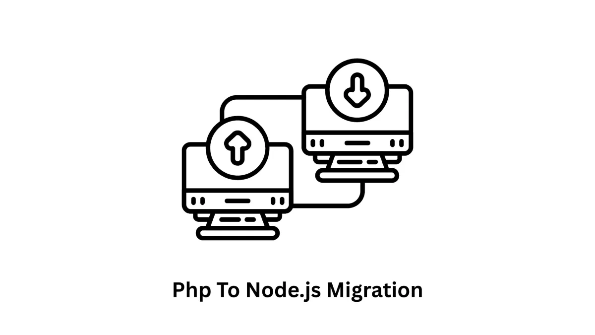 Expert PHP to Node.js Migration Services