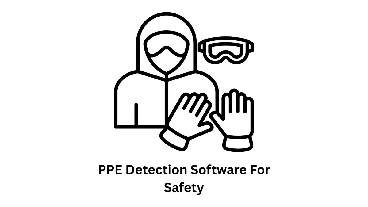 Advanced PPE Detection Software for Safety
