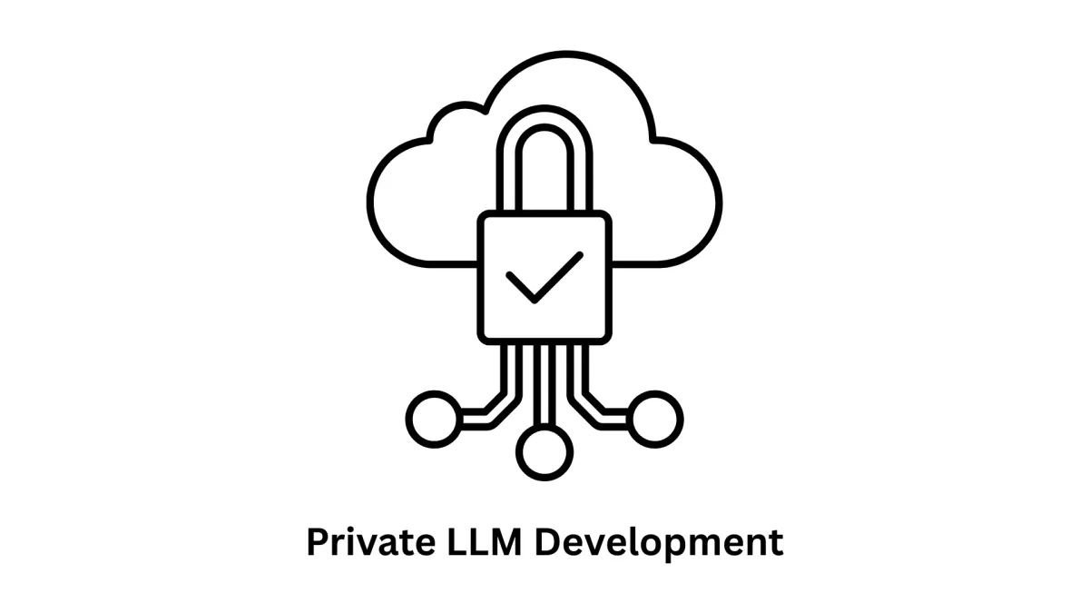 Secure Private LLM Development Services