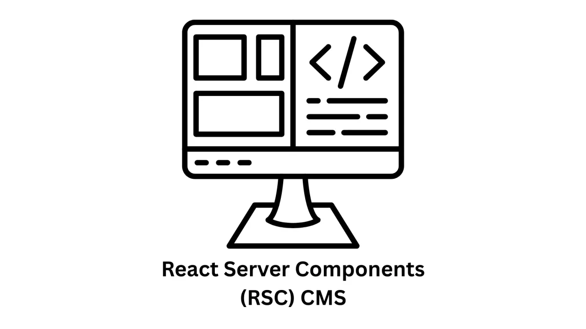 React Server Components (RSC) CMS Solutions