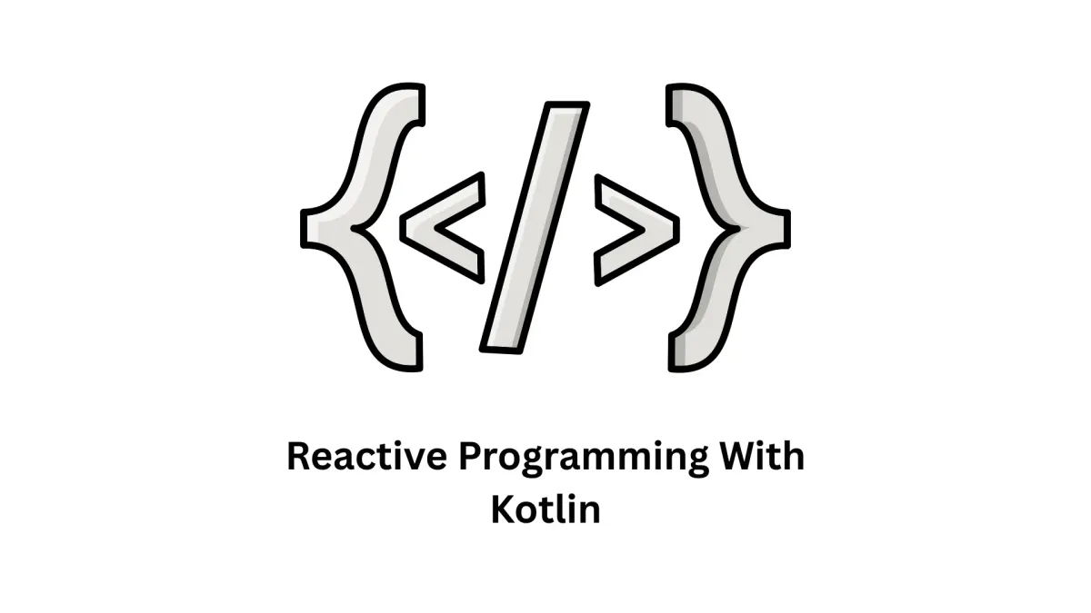 Reactive Programming with Kotlin