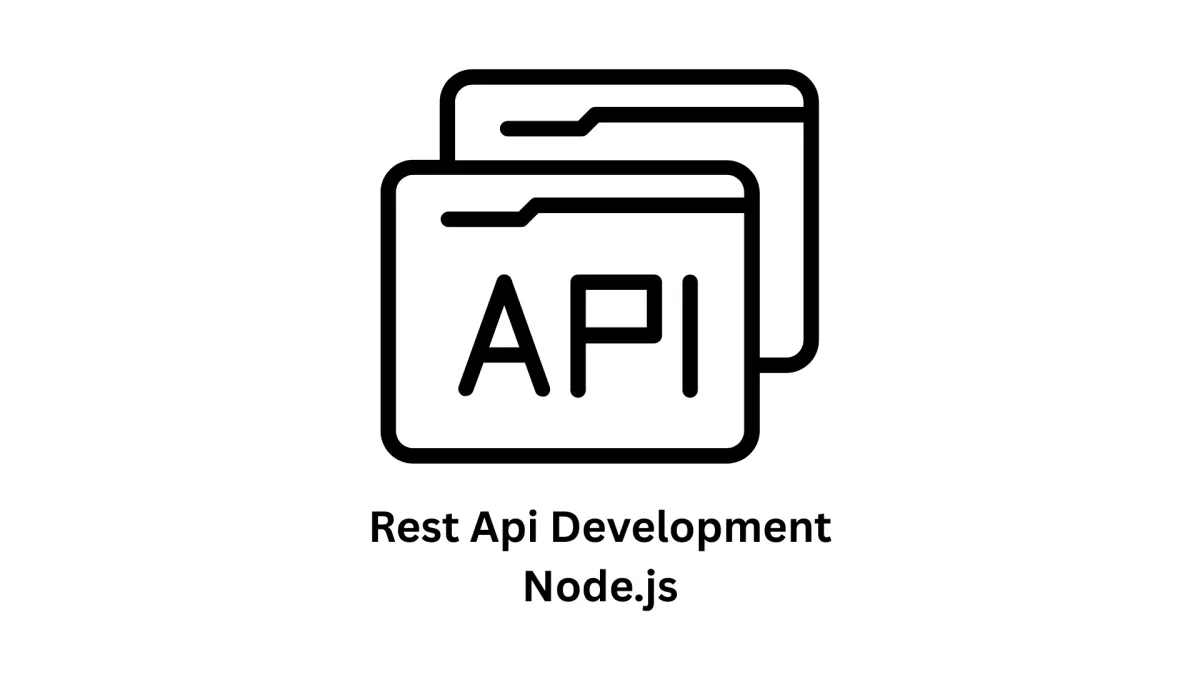 REST API Development with Node.js