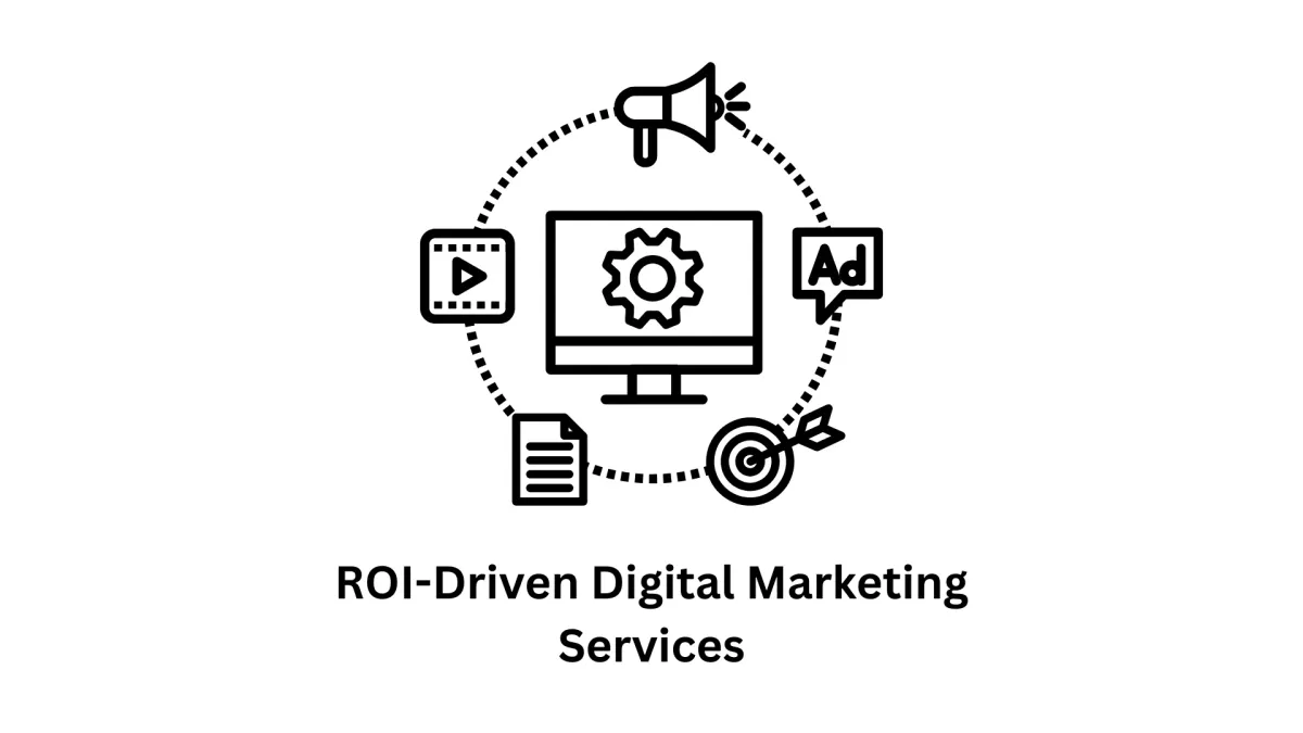 ROI-Driven Digital Marketing Services