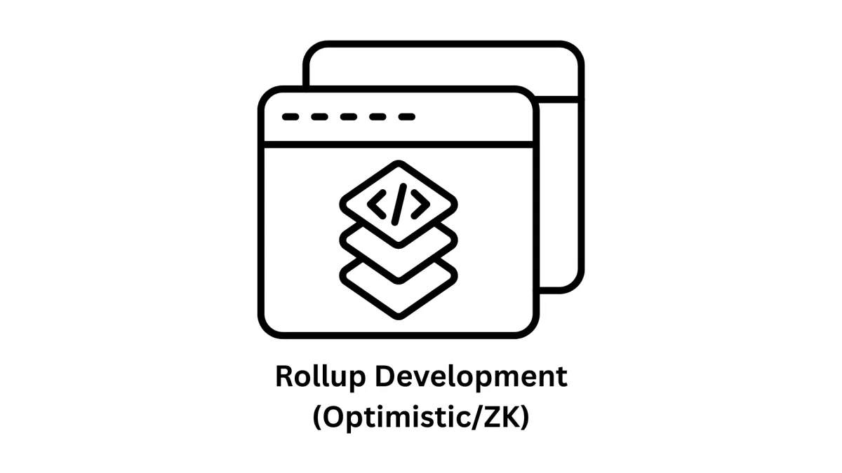 Rollup Development (Optimistic/ZK) Services