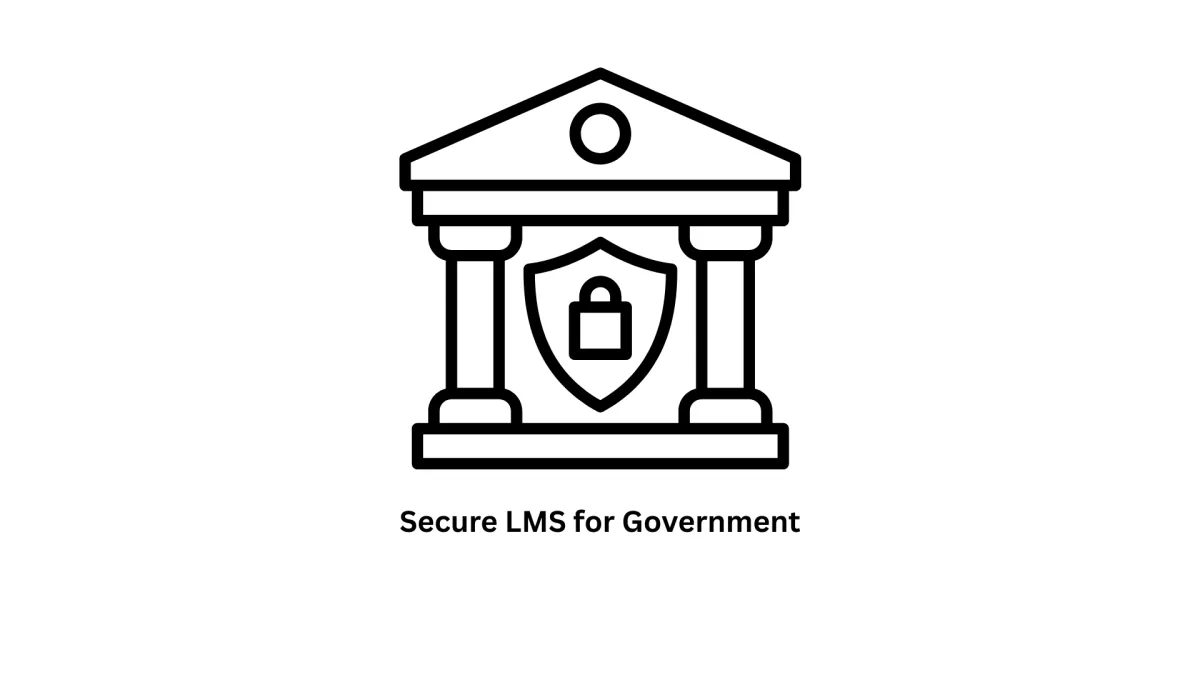 Secure LMS for Government
