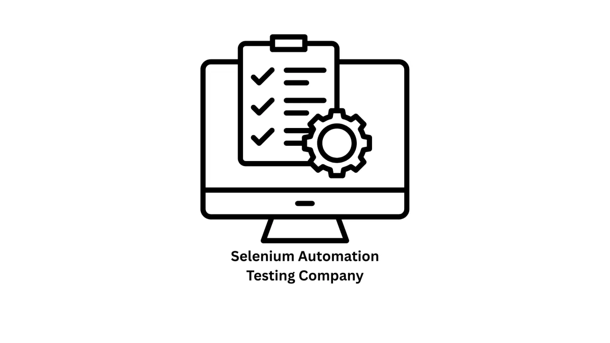 Top Selenium Automation Testing Company & Software Development Firm