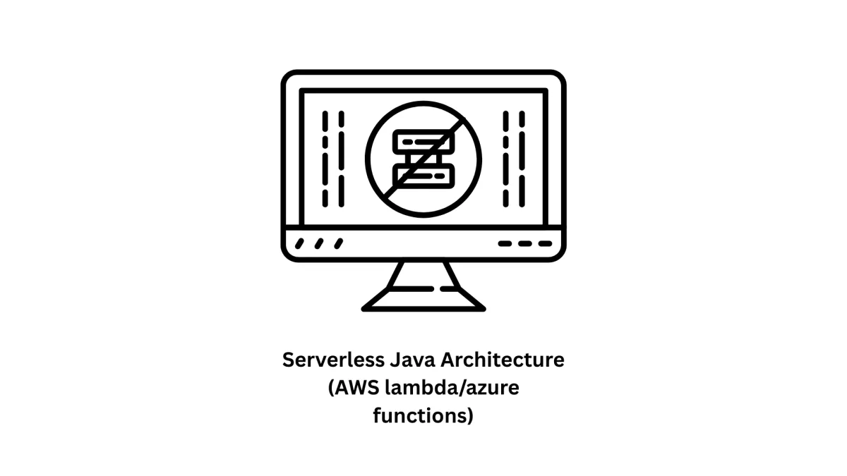 Expert Serverless Java Architecture (AWS Lambda/Azure Functions)