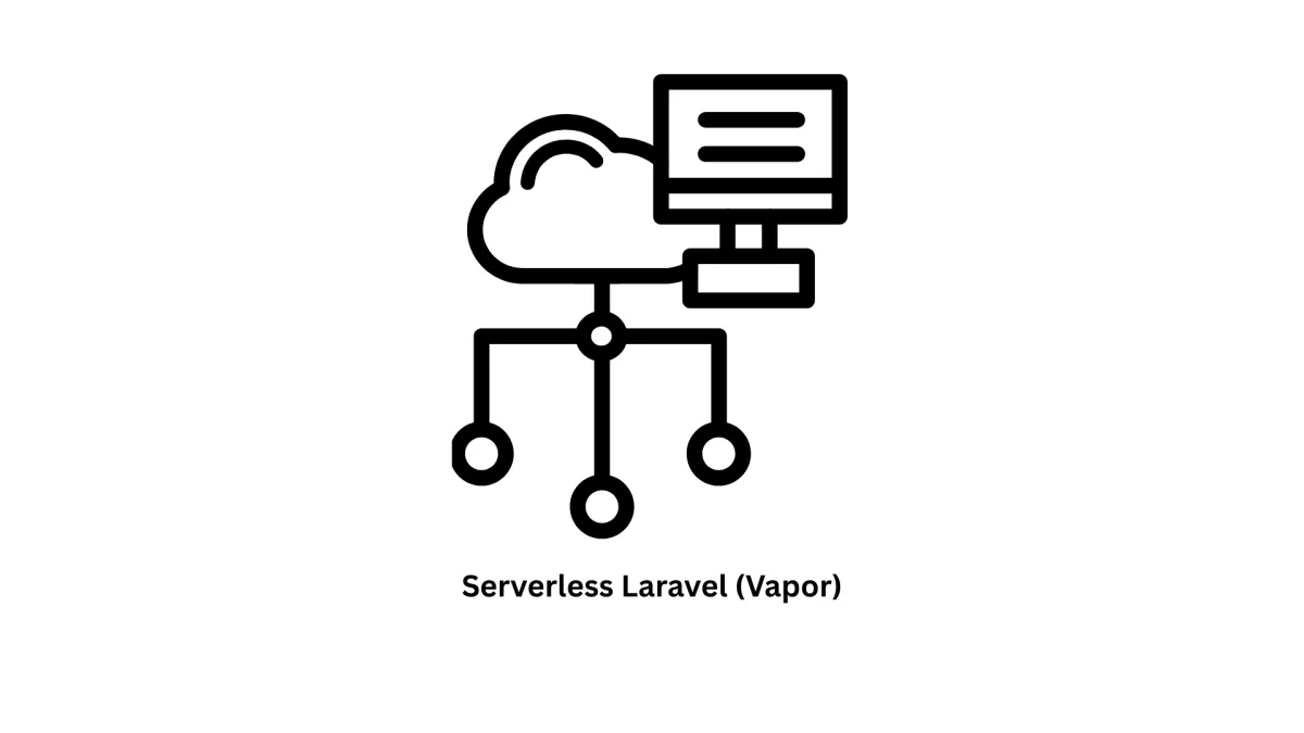 Serverless Laravel (Vapor) Development Services