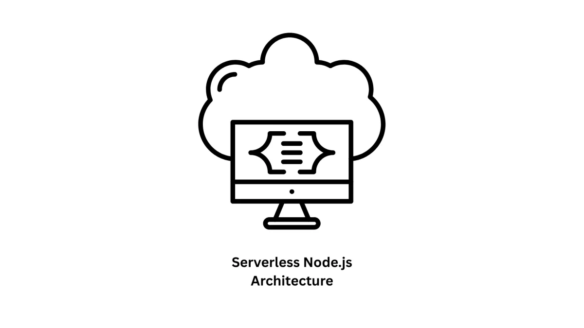 Expert Serverless Node.js Architecture & Cloud Solutions