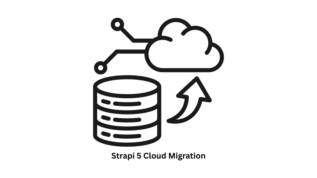 Strapi 5 Cloud Migration Services