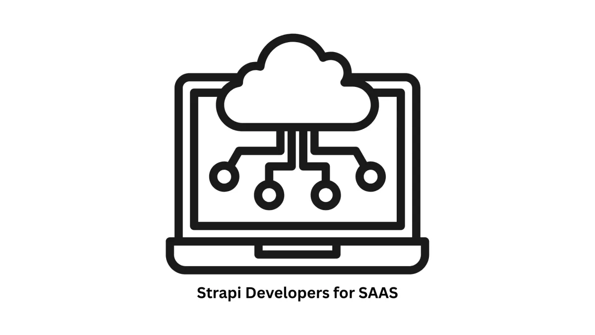 Expert Strapi Developers for SaaS Platforms