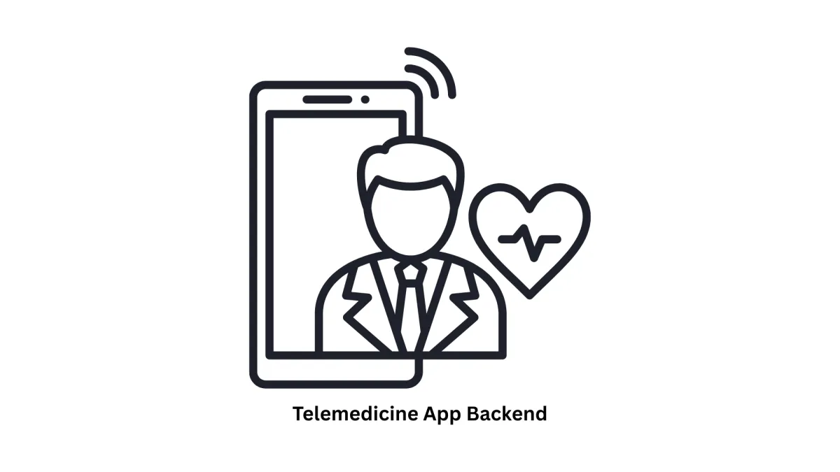 Secure & Scalable Telemedicine App Backend Development