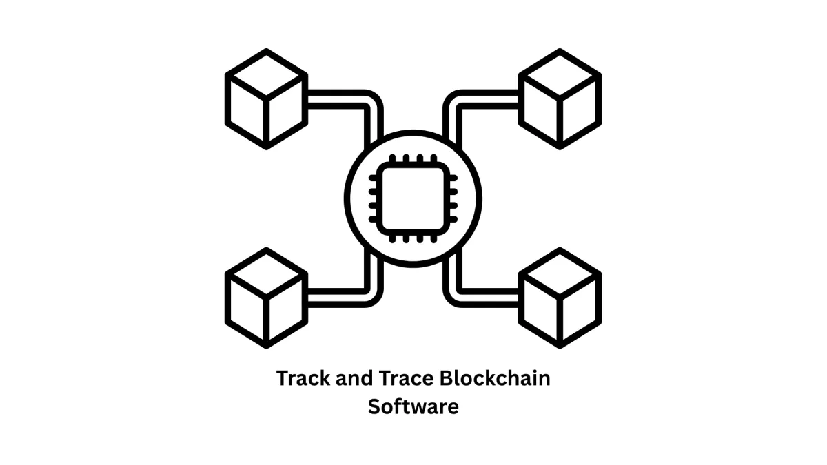 Track and Trace Blockchain Software Solutions