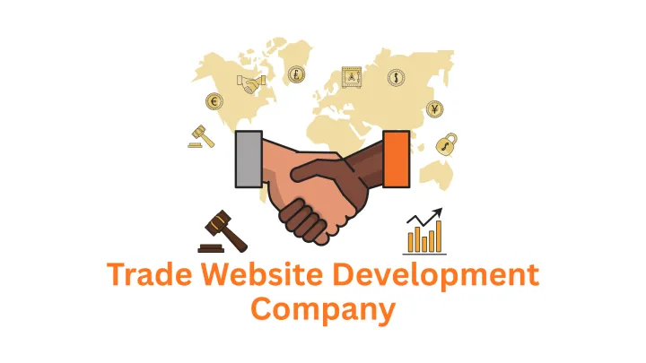 Expert Trade Website Development Company: Transforming Vision into Digital Reality