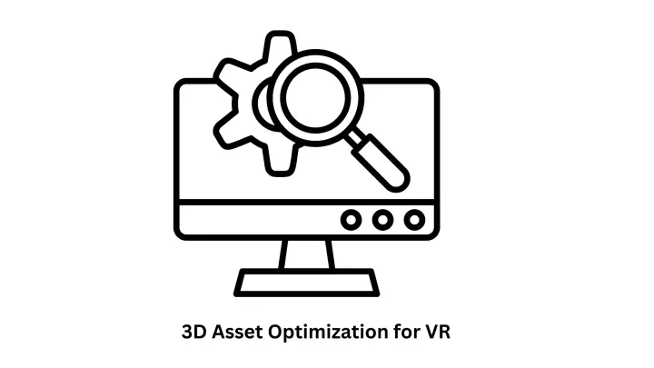 3D Asset Optimization for VR by Associative
