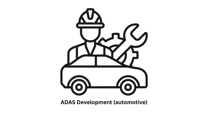 ADAS Development (Automotive) Solutions