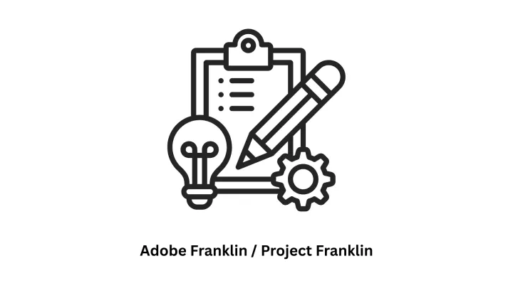 Adobe Franklin / Project Franklin Implementation Services