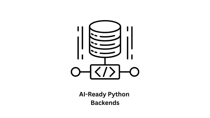 AI-Ready Python Backends