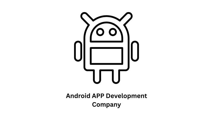 Premier Android App Development Company & Digital Solutions Partner
