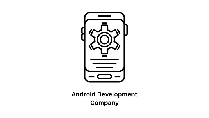 Your Premier Android Development Company & Full-Stack IT Partner