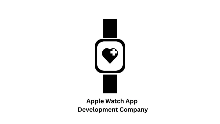 Apple Watch App Development Company