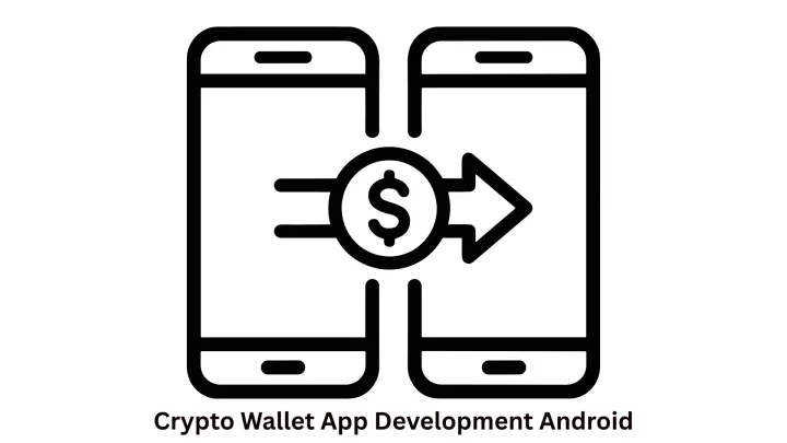 Expert Crypto Wallet App Development for Android
