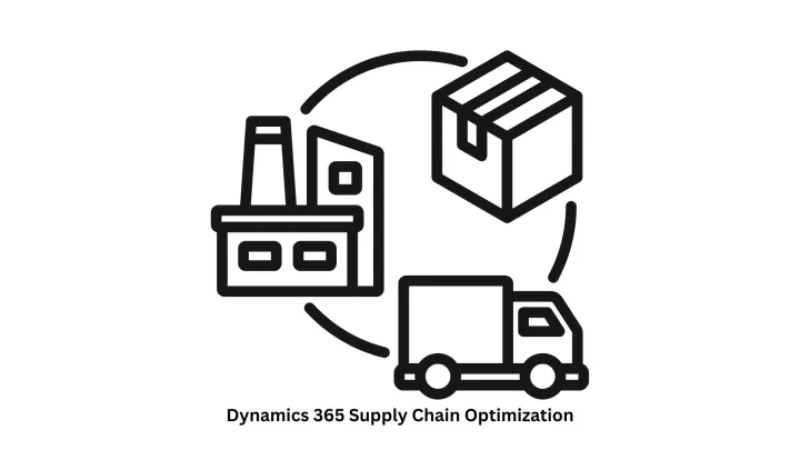 Dynamics 365 Supply Chain Optimization Services
