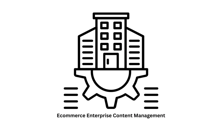 Ecommerce Enterprise Content Management Solutions