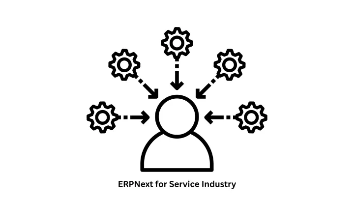 Custom ERPNext for Service Industry