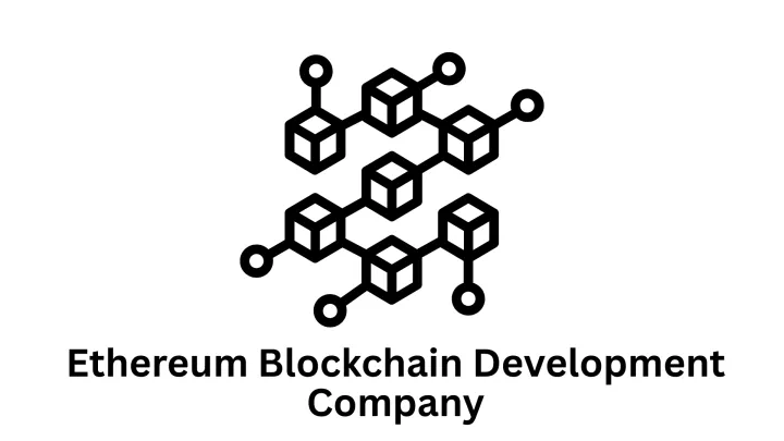 Leading Ethereum Blockchain Development Company