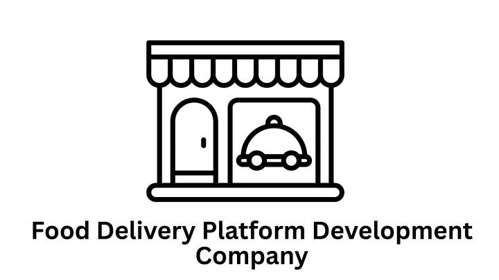 Top-Tier Food Delivery Platform Development Company