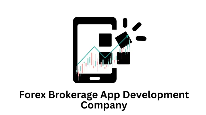 Top-Tier Forex Brokerage App Development Company