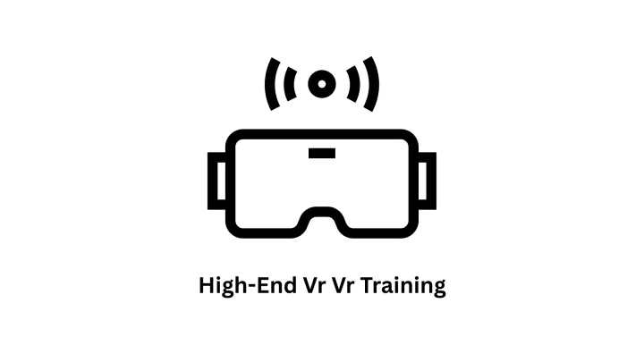 high-end vr vr training