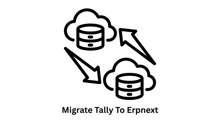 Migrate Tally to ERPNext: Seamless Financial Transformation