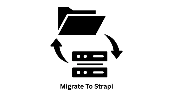 Migrate to Strapi