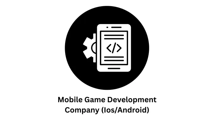 Leading Mobile Game Development Company (iOS/Android)